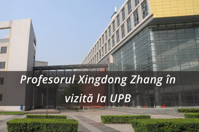 Profesorul Xingdong Zhang în vizită la UPB
