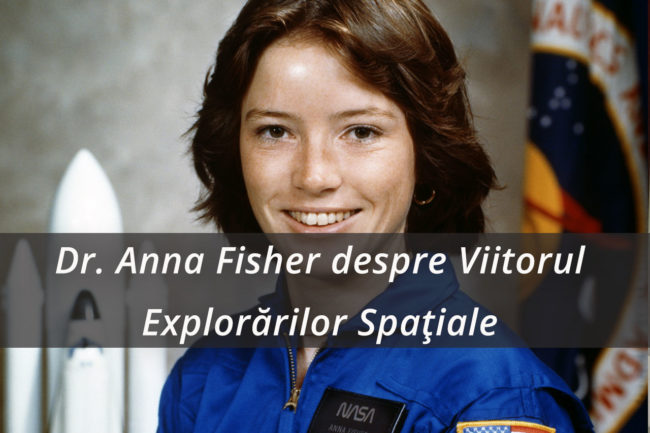 eveniment up Dr. Anna Fisher despre Viitorul Explorărilor Spațiale