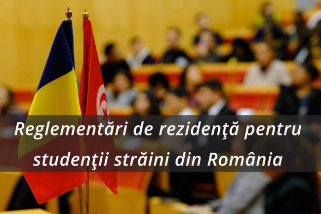 Reglementări de rezidență pentru studenții străini din România