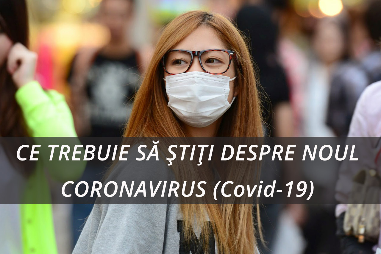 Ce Trebuie SÄƒ È™tiÈ›i Despre Noul Coronavirus Covid 19 Universitatea Politehnica Din Bucuresti