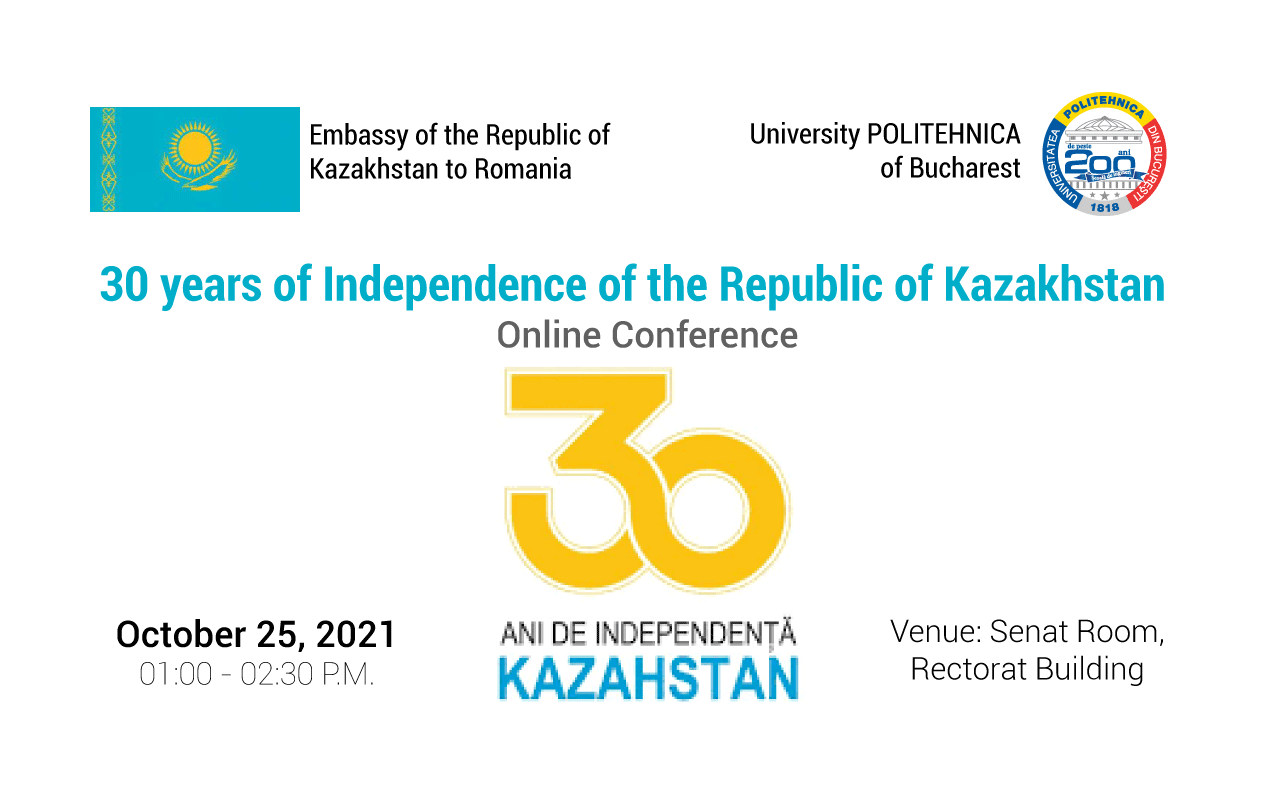 UPB gazdă pentru Conferința Aniversară – 30 years of Independence of the Republic of Kazakhstan