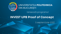 UPB lansează programul - INVEST UPB Proof of Concept