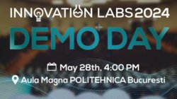 POLITEHNICA Bucuresti găzduește DEMO DAY - faza finală a celei de-a 12-a ediții Innovation Labs