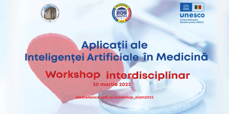 UPB vă invită la Workshop-ul interdisciplinar - Aplicații ale Inteligenței Artificiale în Medicină