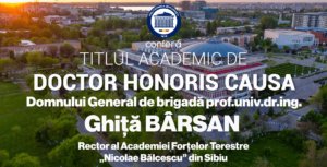 POLITEHNICA București va acorda, marți, 10.12.2024, Titlul Academic de DOCTOR HONORIS CAUSA domnului General de brigada Prof.dr.ing. Ghiță BÂRSAN