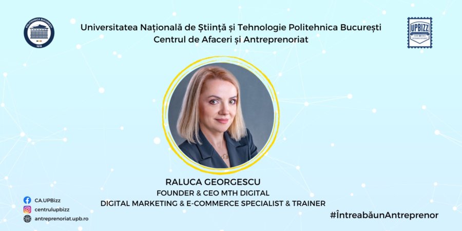 Întreabă un antreprenor - Raluca Georgescu