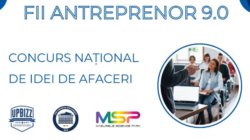 Dăm startul înscrierilor din cadrul programului Fii Antreprenor 9.0
