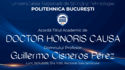POLITEHNICA București va acorda Luni, 19 Ianuarie 2026, Titlul Academic de Doctor Honoris Causa Domnului Profesor Guillermo Cisneros Pérez